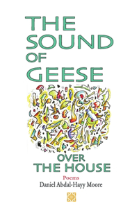 Sound of Geese Over the House / Poems