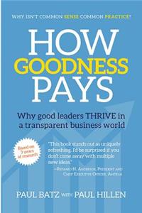 How Goodness Pays