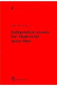 Independent Axioms for Minkowski Space-Time