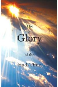 Glory of the End-Time
