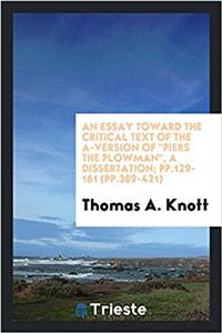 Essay Toward the Critical Text of the A-Version of Piers the Plowman, a Dissertation; Pp.129-161 (Pp.389-421)