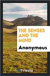 The senses and the mind