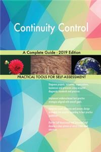 Continuity Control A Complete Guide - 2019 Edition