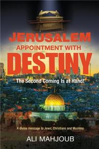 Jerusalem Appointment with Destiny