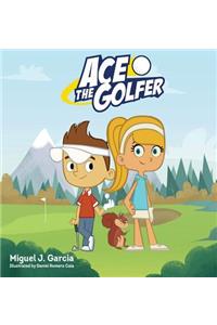 Ace the Golfer