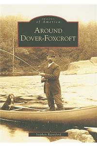 Around Dover-Foxcroft