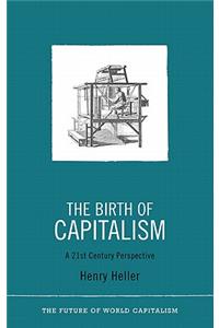 Birth of Capitalism: A 21st Century Perspective