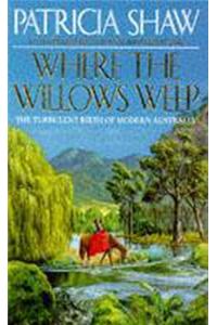 Where the Willows Weep