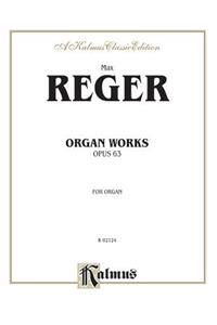 Organ Works, Op. 63