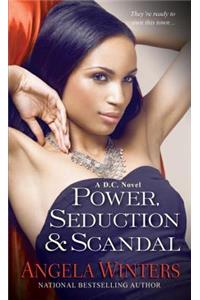 Power, Seduction & Scandal