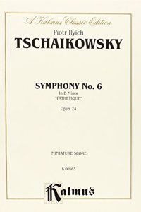 Symphony No. 6 in B Minor, Op. 74 (Pathetique)