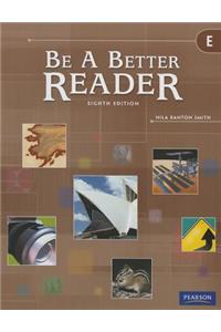 Be a Better Reader Level E Student Worktext