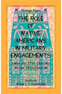 Role of Native Americans in Military Engagements From the 17th Century to the 19th Century