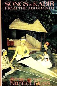 Songs of Kabir from the Adi Granth