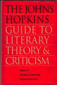 The Johns Hopkins Guide to Literary Theory and Criticism