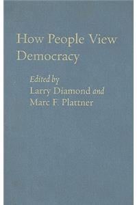 How People View Democracy