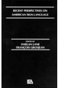 Recent Perspectives on American Sign Language