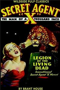 Secret Agent X: Legion of the Living Dead