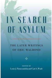 In Search of Asylum: The Later Writings of Eric Walrond