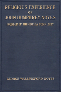 Religious Experience of John Humphrey Noyes