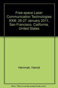 Free-Space Laser Communication Technologies XXIII