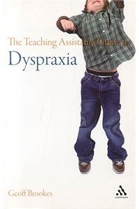 The Teaching Assistant's Guide to Dyspraxia