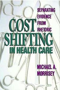 Cost Shifting in Health Care