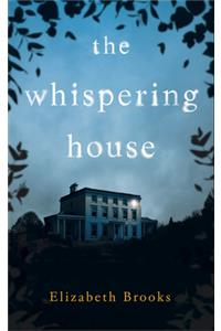 The Whispering House