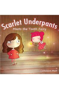 Scarlet Underpants Meets The Tooth Fairy