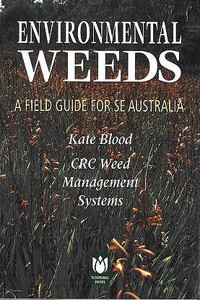 Environmental Weeds:A Field Guide