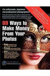 99 Ways to Make Money from Your Photos