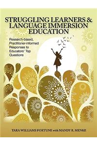 Struggling Learners and Language Immersion Education