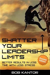Shatter Your Leadership Limits