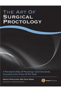 The Art of Surgical Proctology