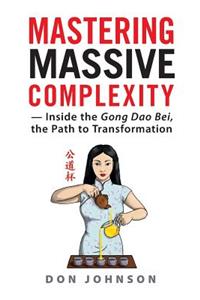 Mastering Massive Complexity