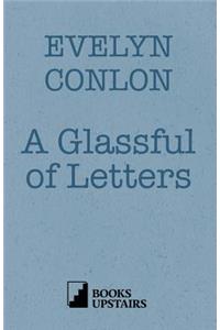 Glassful of Letters