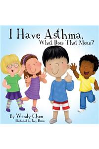 I Have Asthma, What Does That Mean?