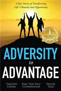 Adversity to Advantage