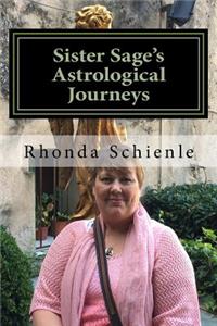 Sister Sage's Astrological Journeys