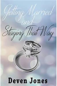 Getting Married and Staying That Way