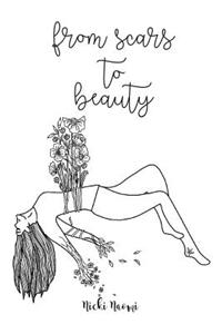 From Scars to Beauty