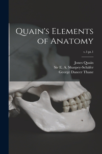 Quain's Elements of Anatomy; v.1