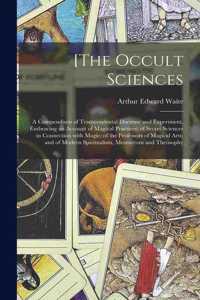 [The Occult Sciences