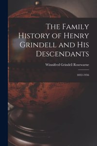 Family History of Henry Grindell and His Descendants