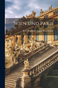 Wien und Paris