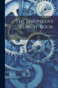 Engineer's Handy-book