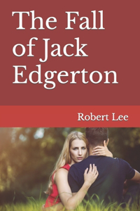 Fall of Jack Edgerton