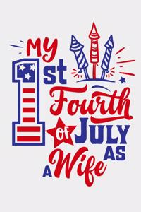 My 1st Fourth Of July As A Wife