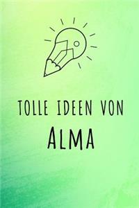 Tolle Ideen von Alma