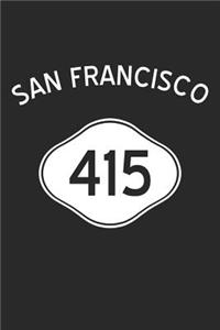 San Francisco Notebook - California Gift - Area Code San Francisco Journey Diary - California Travel Journal